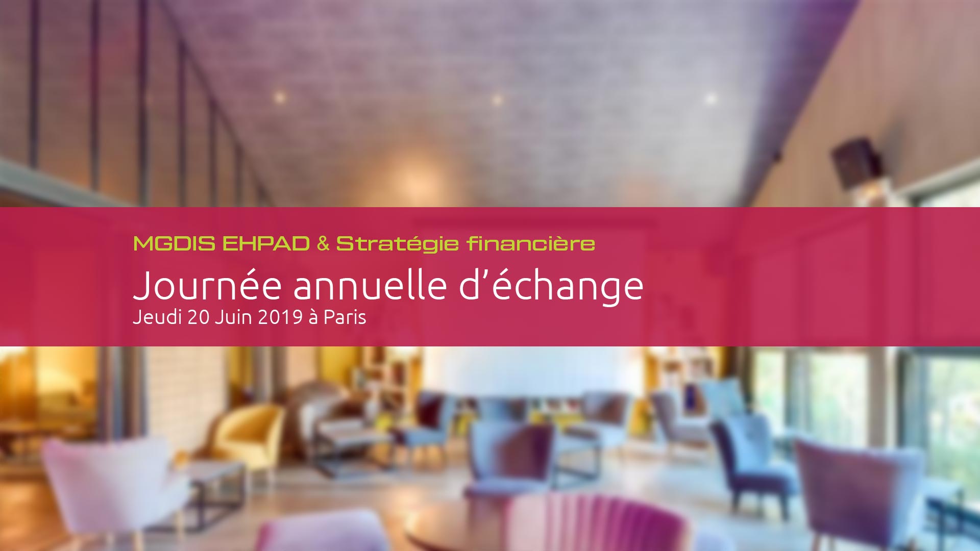 Journee annuelle echange MGDIS 2019