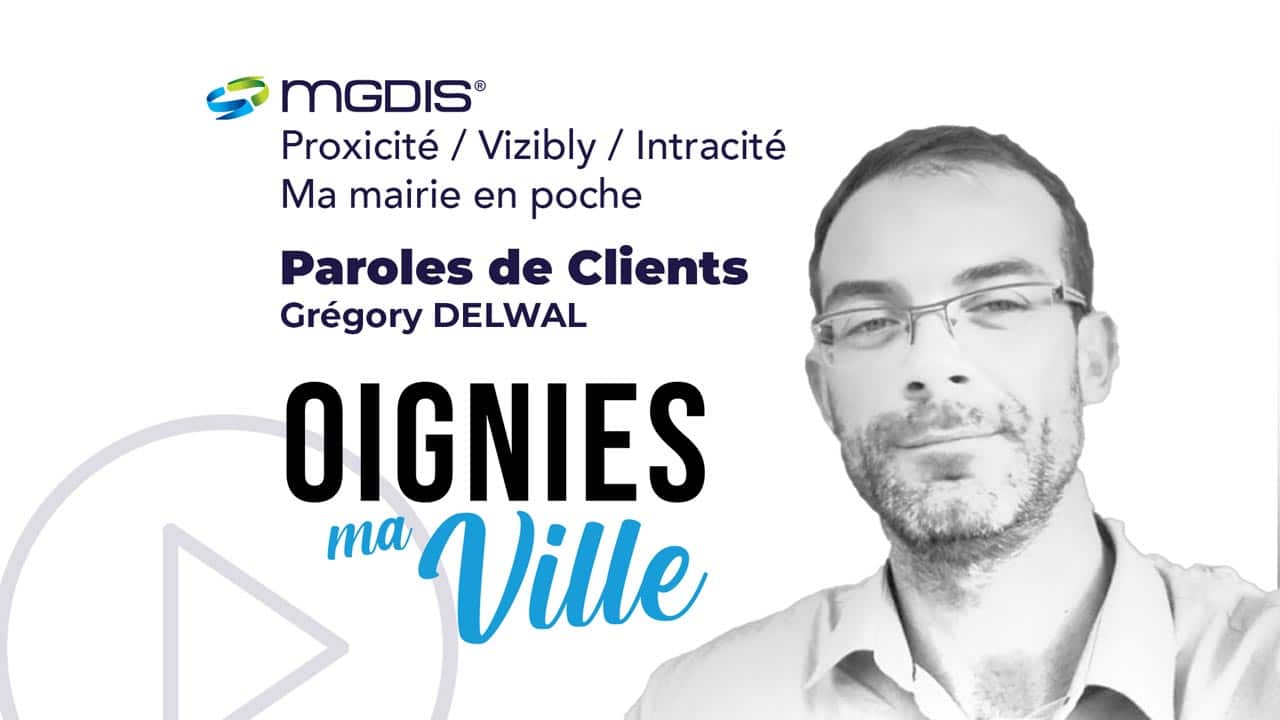 Témoignage-Ville-de-Oignies-Gregory-DELWAL-MGDIS